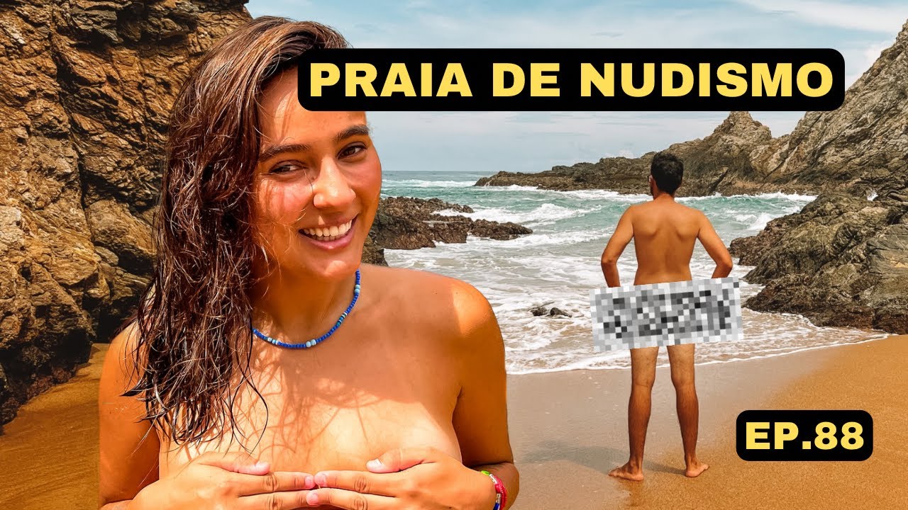 Ficamos SEM ROUPA nessa praia. EP. 88