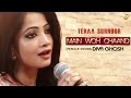 MAIN WOH CHAAND Female Cover By DIYA GHOSH TERAA SURROOR Himesh Reshammiya Farah Karimaee