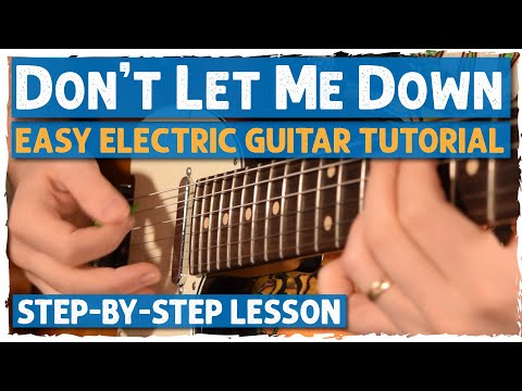How To Play "Don't Let Me Down" Easy Electric Guitar Tutorial | The Beatles Lesson