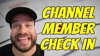Members Only - Channel Member Check In 01/23/2024