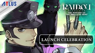 RAIDOU Remastered: The Mystery of the Soulless Army — Launch Celebration