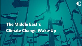 The Middle East's Climate Change Wake-Up