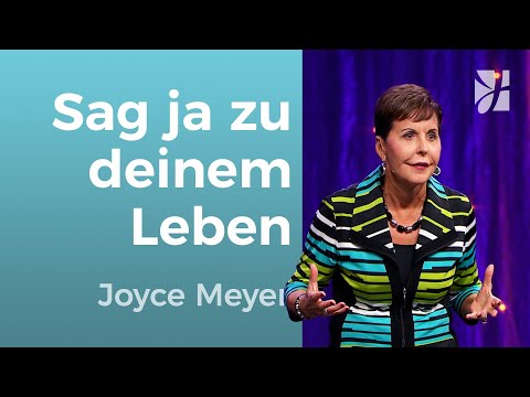 Entscheidung ❤️ LIEBE JEDE PHASE DEINES LEBENS – Joyce Meyer – Gott begegnen