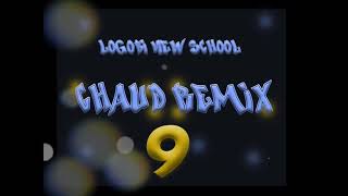 LOGOBI NEW SCHOOL PT9 - CHAUD (REMIX)
