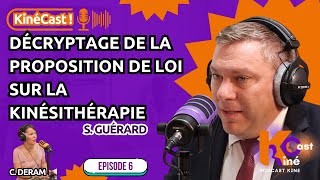 KinéCast #6 : Décryptage de la proposition de loi sur la kinésithérapie