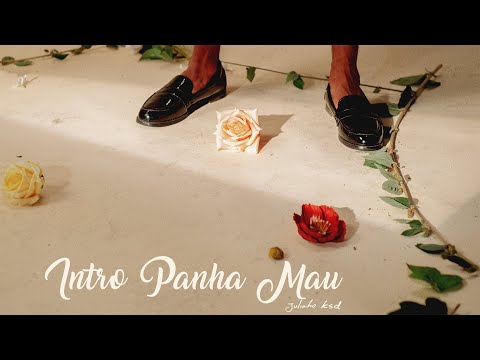 JULINHO KSD - Panha Mau (Intro)