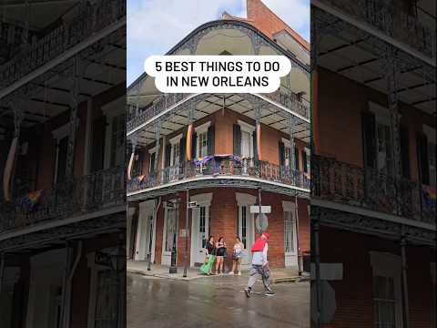 5 Best Things to Do in New Orleans, Louisiana: NOLA Travel Guide