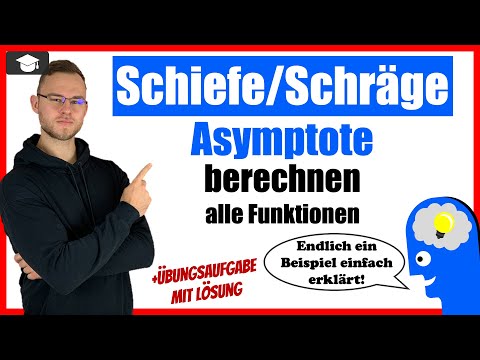 Schiefe Asymptote berechnen - Schräge Asymptote alle Funktionen