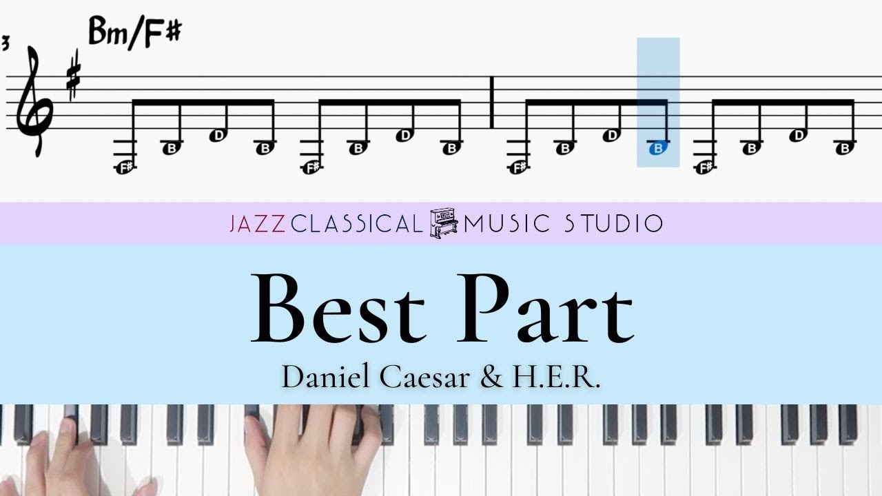 Best part - Daniel Caesar | Piano Tutorial (EASY) | WITH Music Sheet | JCMS