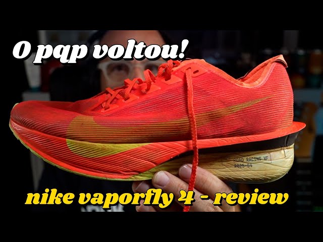 Vaporfly 4: o pqp voltou!