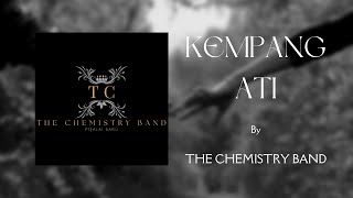 Download lagu Kempang Ati - The Chemistry Band mp3