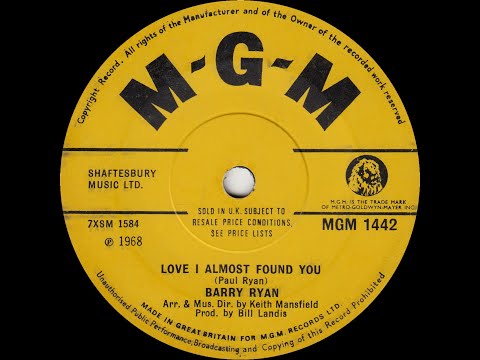 Barry Ryan - Love I Almost Found You