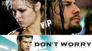 Don&#39;t Worry Karan Aujla (Dukh suna ni sare tod dene aa) | Wwe Roman reigns Punjabi Song Mix