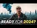 How to be prepared for 2024