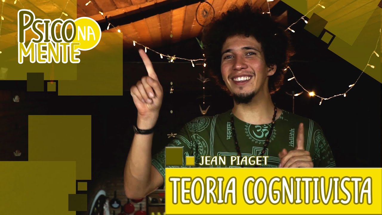 Jean Piaget - Teoria cognitivista
