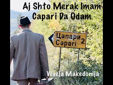 Aj Shto Merak Imam Capari Da Odam Pak