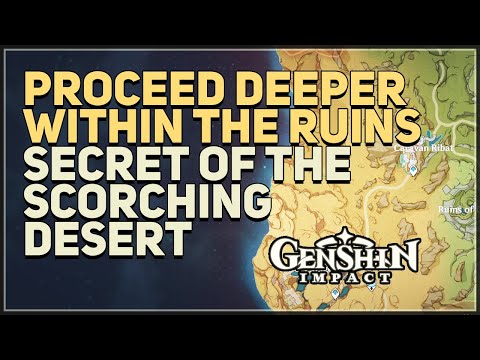 Secret of the Scorching Desert Proceed deeper within the ruins Genshin Impact