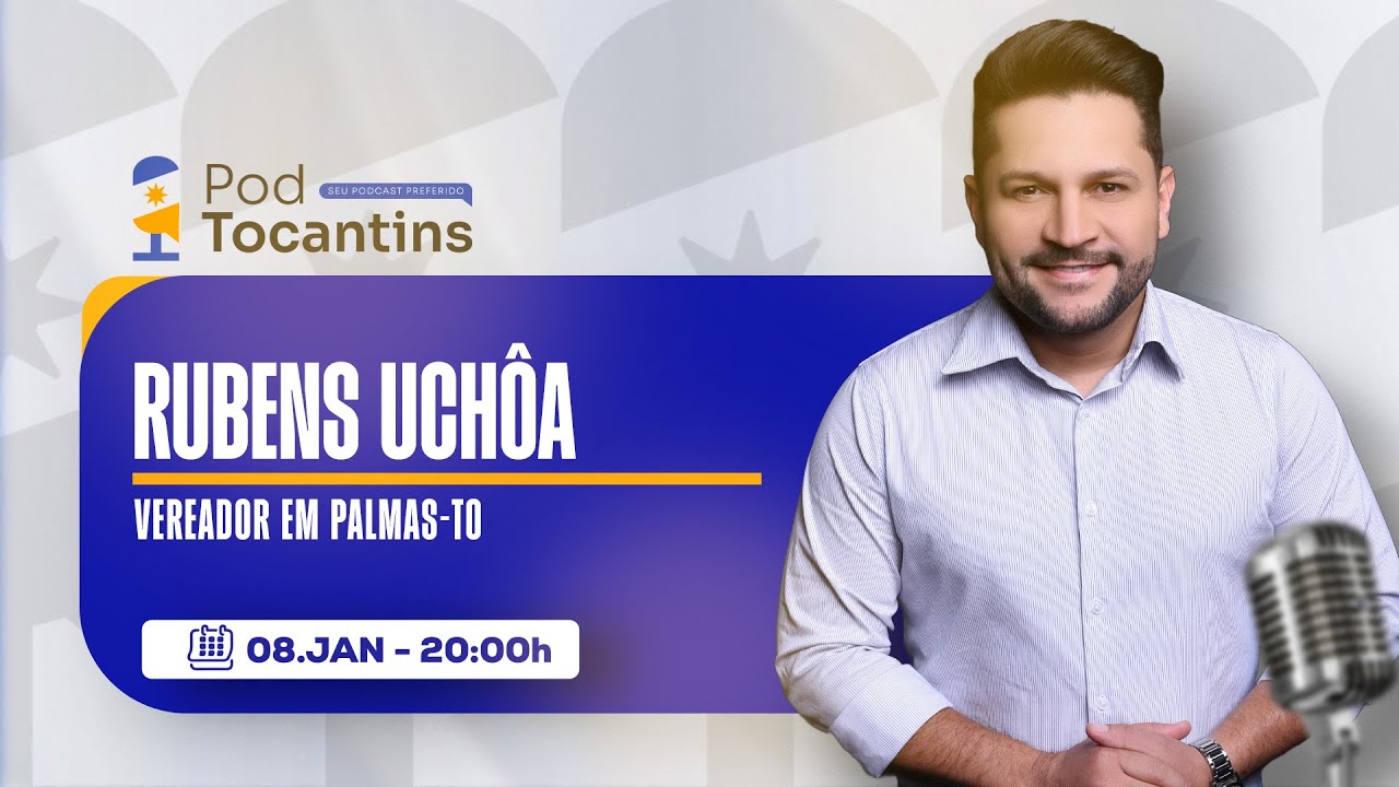 VEREADOR RUBENS UCHÔA - Pod Tocantins #07