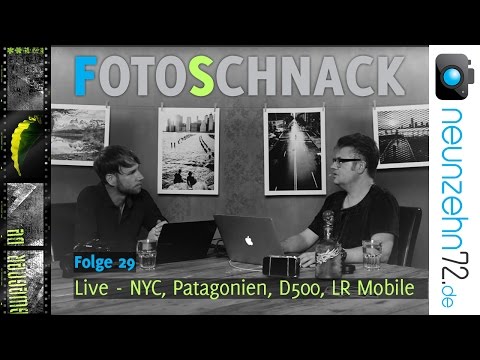 Fotoschnack 29 - NYC, Patagonien, Nikon D500, Lightroom Mobile