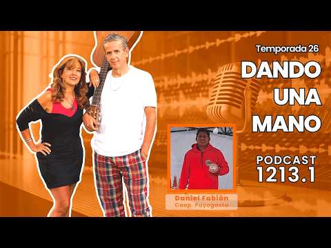 Podcast DUM 1213 -1: Entrevista a Daniel Fabián de la Coop. Agrop. Payogasta de Salta - Conarcoop