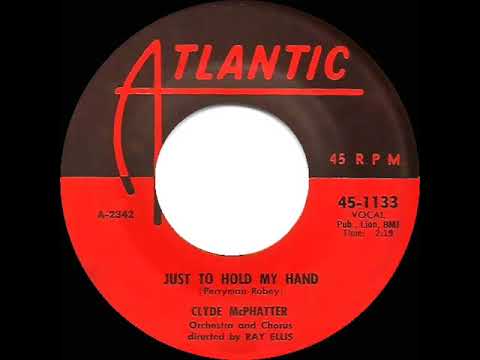 1957 HITS ARCHIVE: Just To Hold My Hand - Clyde McPhatter