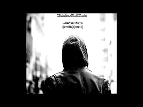 Metafors pied.Kurts - Atnācu Viens(Audio)[2016]