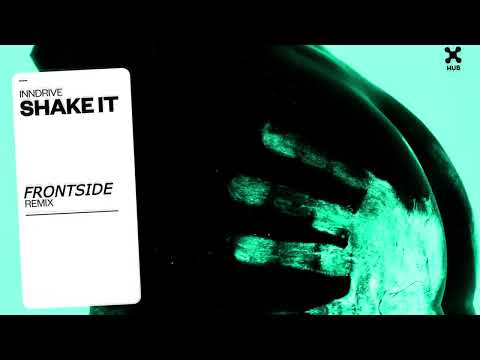INNDRIVE - Shake It (Frontside Remix)