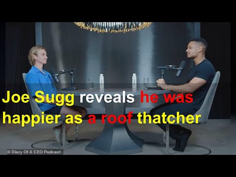 Joe Sugg reveals he was happier as a roof thatcher