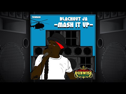 Blackout JA│Mash It Up│Escape Roots Dub Mix