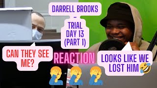 DARRELL BROOKS - TRIAL DAY 13 (PART 1)(REACTION)|TRAE4JUSTICE