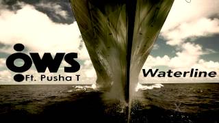 OWS Ft. Pusha T - Waterline (Cocoa Donnell Remix)