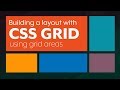 Creating a nice layout CSS Grid layout using grid template areas
