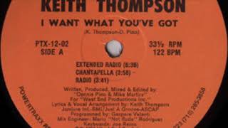 Keith Thompson ‎– I Want What You've Got (Radio)