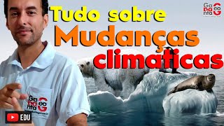 GEOGRAFIA| MUDANÇAS CLIMÁTICAS | PRA ACERTAR TODAS AS QUESTÕES |