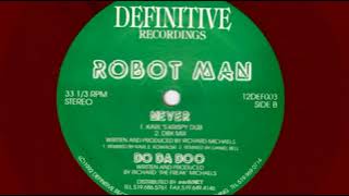 Robot Man ‎– Never (Karl's Krispy Dub)