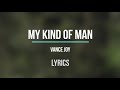 Mi kind of man - Vance Joy - Lyrics