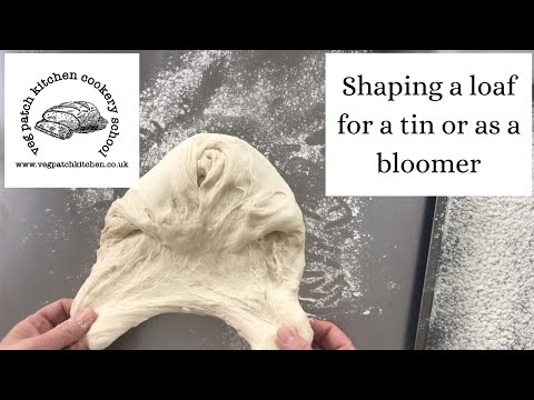 Shaping your loaf (for a tin or as a bloomer)