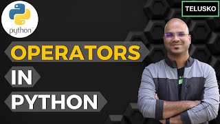 #11 Python Tutorial for Beginners | Operators in Python