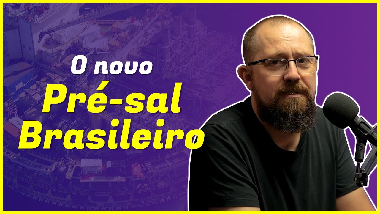 O NOVO PRÉ-SAL BRASILEIRO | Podcast Atualizando #73