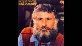 JOSE LARRALDE ( DE LOS PAGOS DEL TIEMPO )