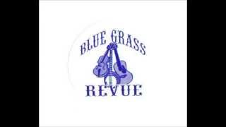 I&#39;m Old Kentucky Bound - The Blue Grass Revue