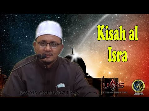 Kisah al Isra | Ustaz Hanif Azmir