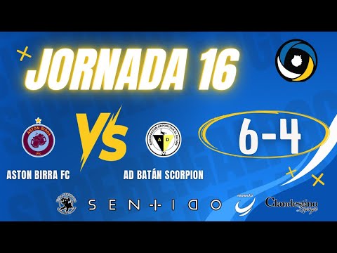 ASTON BIRRA FC 6-4 AD BATÁN SCORPION (J16, temp 25/26)