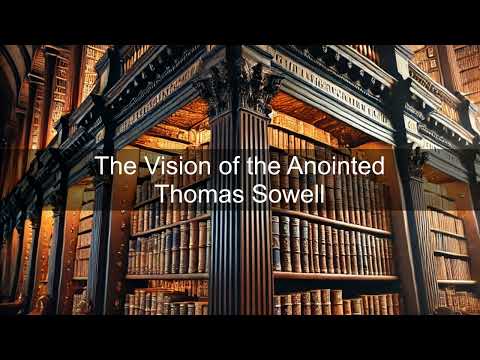 Thomas Sowell – The Vision of the Anointed | Books in Bytes Podcast