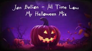 Jon Bellion - All Time Low | A Halloween Mix