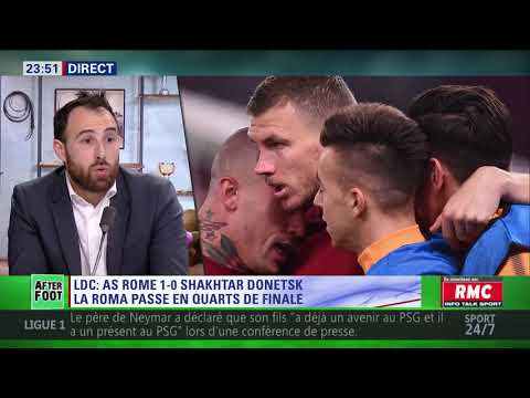 After Foot du mardi 13/03 – Partie 4/4 - Retour sur AS Roma/Shakhtar Donetsk (1-0)
