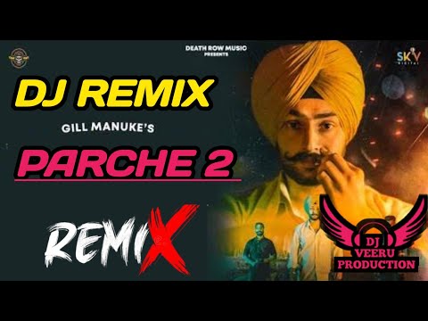 Parche 2 dj remix song gill manuke`s special dj song rimix || veeru chouhan production rj31