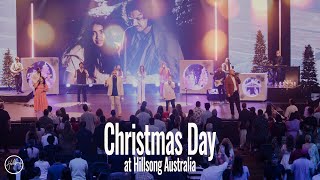 Christmas Day at Hillsong Australia