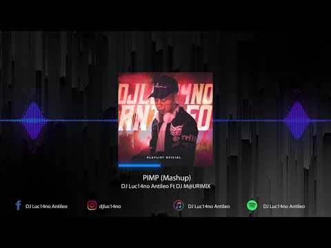 PIMP (Mashup) - DJ Luc14no Antileo Ft DJM@URIMIX - 50 CENT vs TEGO vs DLC