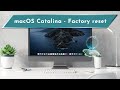 Mac : Factory reset / Fresh install ( macOS Catalina )